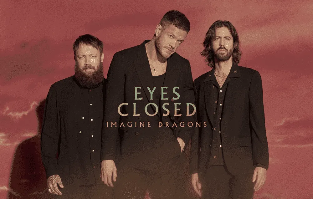 ฟังเพลง Eyes Closed - Imagine Dragons By KUBET