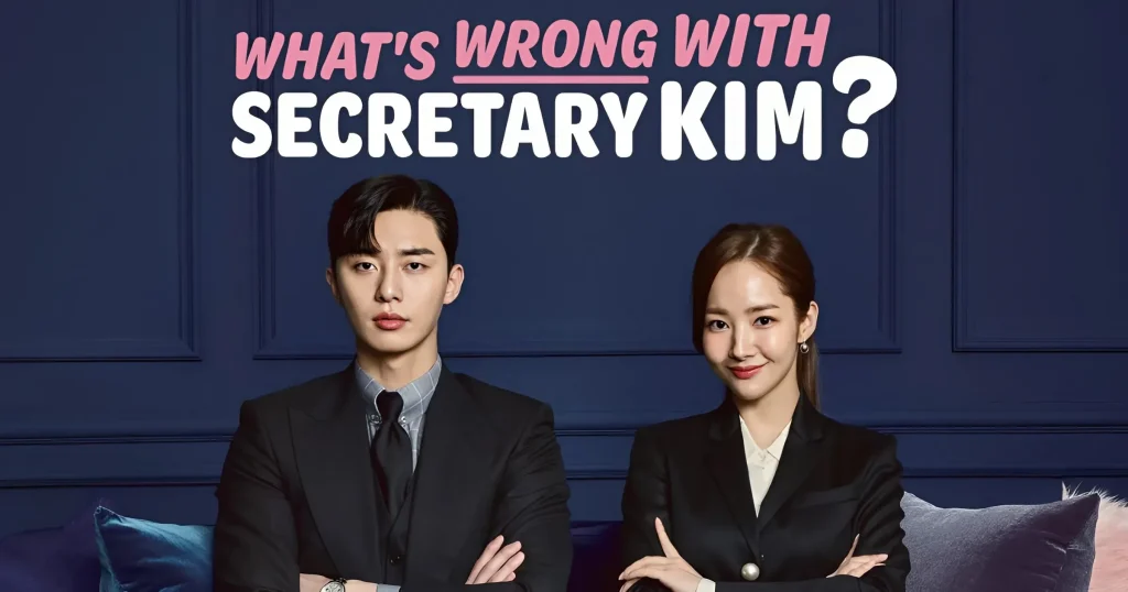 What's Wrong with Secretary Kim - KUBET