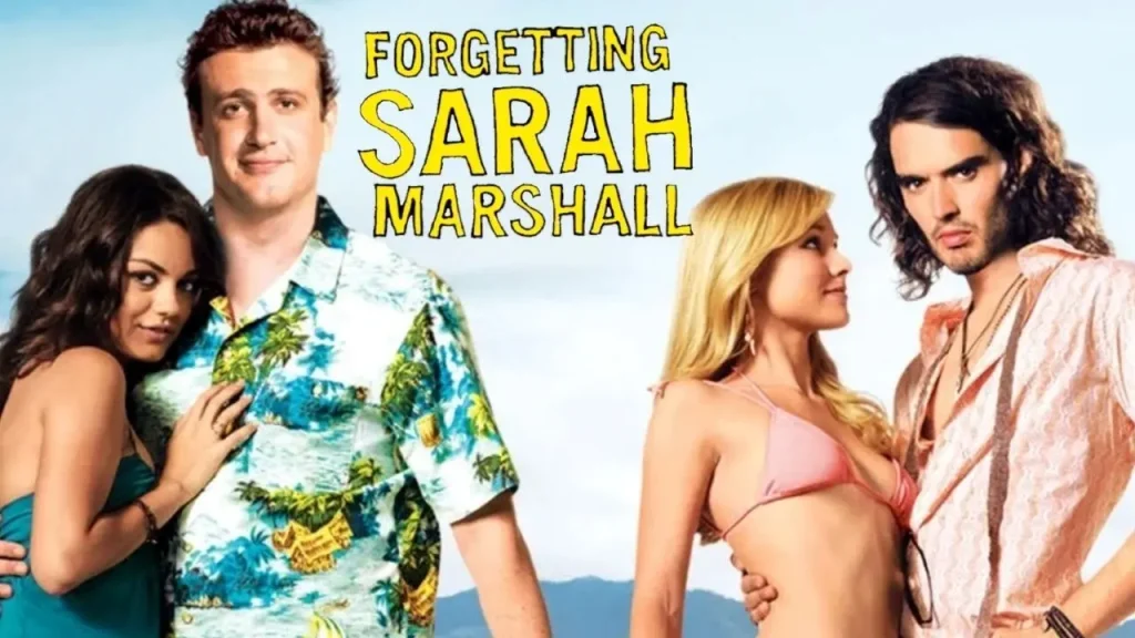 Forgetting Sarah Marshall - หนังคอมเมดี้โรแมนติก