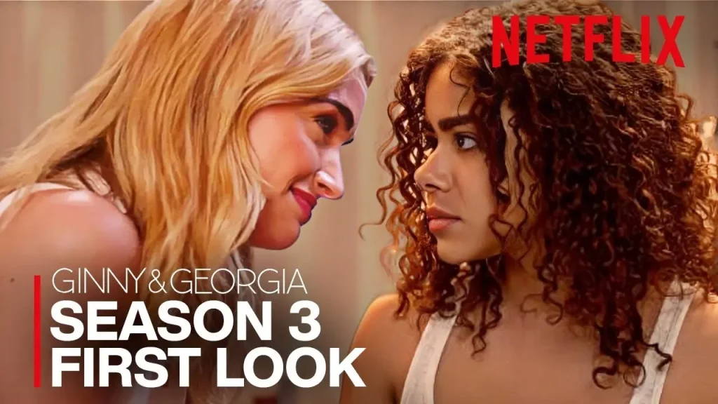 Ginny & Georgia (Season 3)  - Netflix