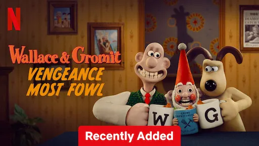 Wallace & Gromit Vengeance Most Fowl บน Netflix