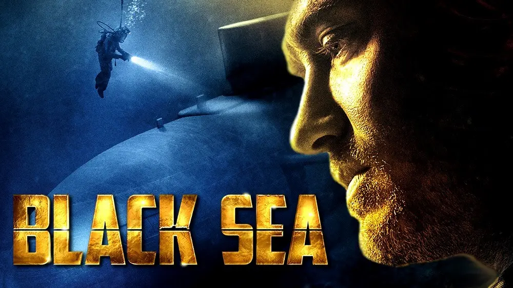 Black Sea - หนังระทึกขวัญ